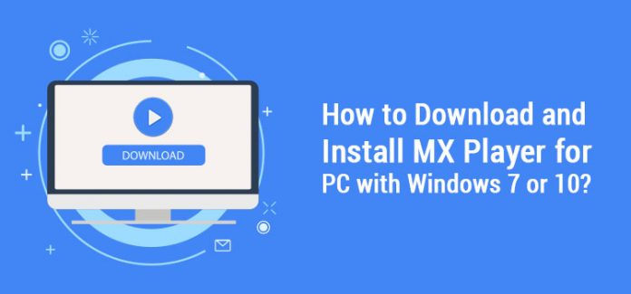 how to download mx player for pc windows 10